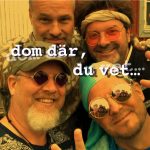 Dom Där, Du Vet